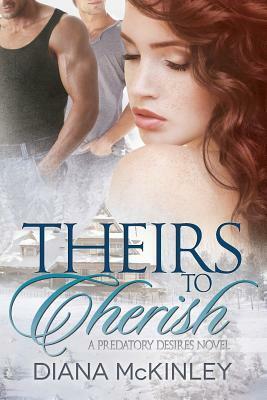 Theirs to Cherish by Diana McKinley