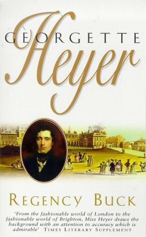 Regency Buck by Georgette Heyer