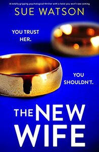 The New Wife by Sue Watson