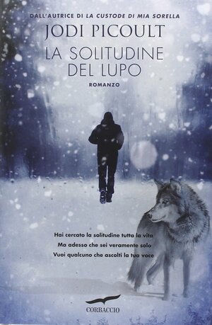 La solitudine del lupo by Jodi Picoult