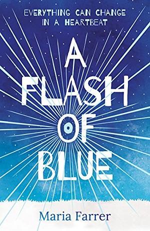 A Flash of Blue by Maria Farrer