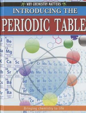 Introducing the Periodic Table by Reagan Miller