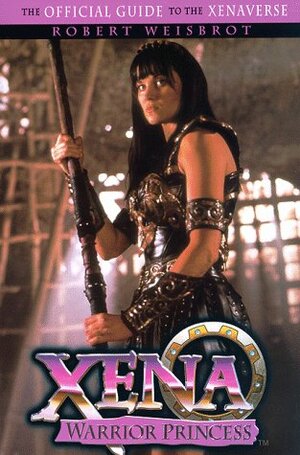 Xena: Warrior Princess by Rob Weisbrot