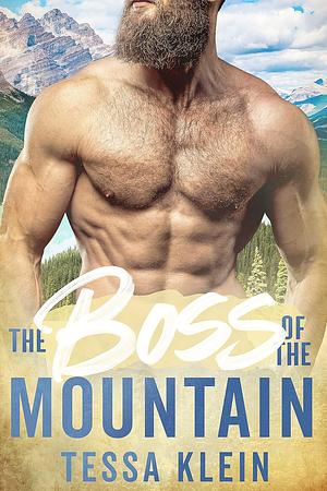 The Boss of the Mountain by Tessa Klein