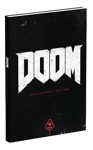 Doom: Prima Collector's Edition Guide by Michael Owen, Will Murray (Fantasy gamer), Prima Games, Doug Walsh