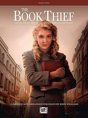 The Book Thief: Music from the Motion Picture Soundtrack: Piano Solo by John Williams