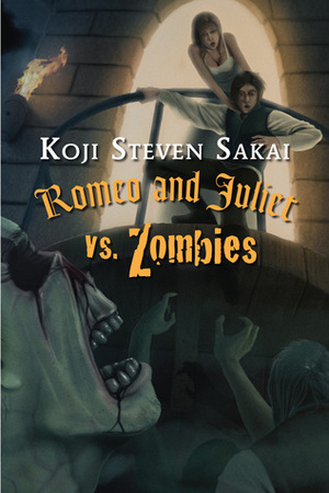 Romeo and Juliet vs. Zombies by Koji Steven Sakai