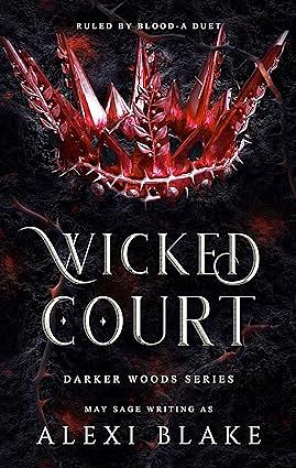 Wicked Court by Alexi Blake
