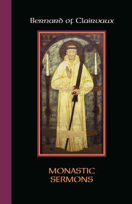 Monastic Sermons, Volume 68 by Bernard of Clairvaux