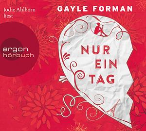 Nur ein Tag by Gayle Forman