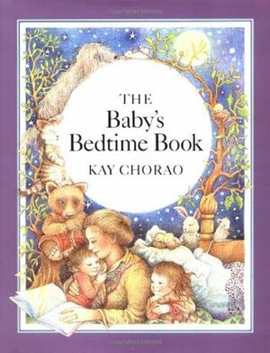 The Baby's Bedtime Book by Kay Chorao