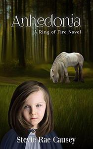 Anhedonia: A Ring of Fire sequel by Stevie Rae Causey