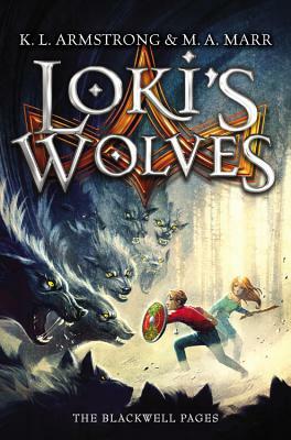 Loki's Wolves by K.L. Armstrong, M.A. Marr
