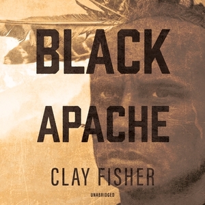 Black Apache by Clay Fisher