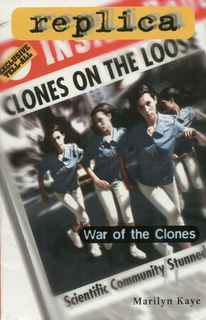 War of the Clones by Marilyn Kaye