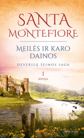 Meilės ir karo dainos by Santa Montefiore