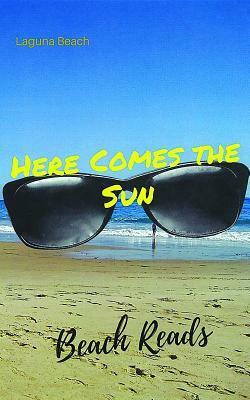 Beach Reads: Here Comes the Sun by Cecile Sarruf, Amy Francis Dechary, Rina Palumbo