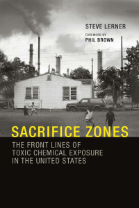 Sacrifice Zones by Steve Lerner