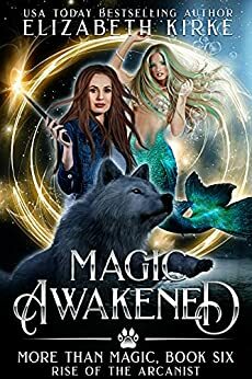 Magic Awakened by Elizabeth Kirke