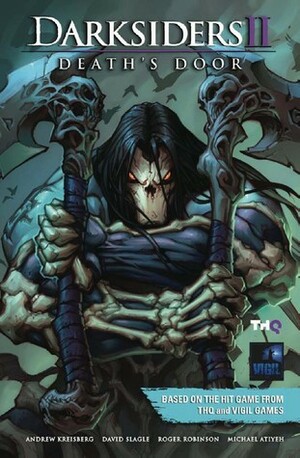 Darksiders II: Death's Door by Roger Robinson, Dave Marshall, Andrew Kreisberg