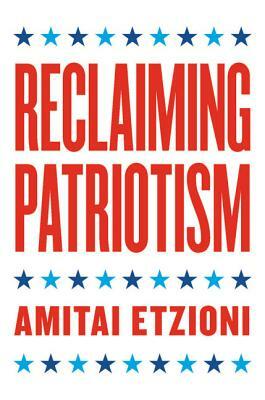 Reclaiming Patriotism by Amitai Etzioni