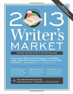 2013 Writer's Market by Robert Lee Brewer