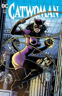 Catwoman by Jim Balent Book One by Jim Balent, Chuck Dixon