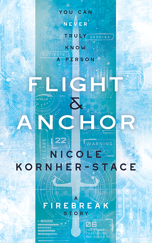 Flight & Anchor by Nicole Kornher-Stace