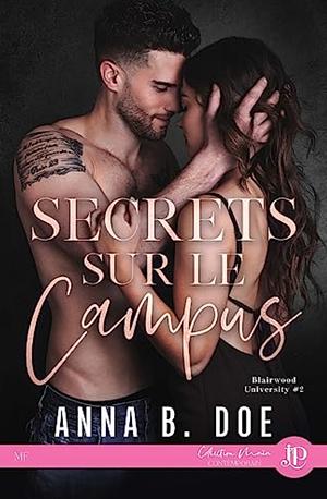 Secrets sur le campus  by Anna B. Doe