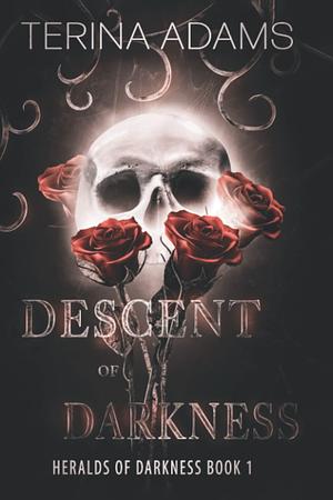 Descent of Darkness: Reverse Harem Fantasy Romance by Terina Adams