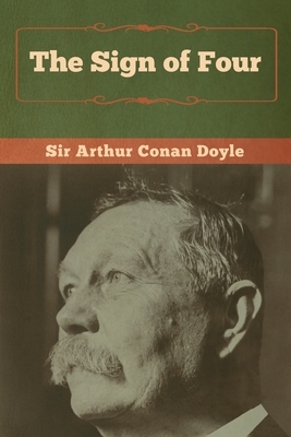 The Sign of Four by Arthur Conan Doyle