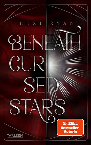 Beneath Cursed Stars by Lexi Ryan