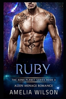 Ruby: Alien Menage Romance by Amelia Wilson