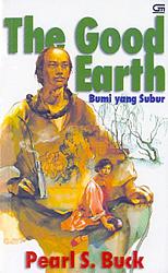 The Good Earth: Bumi yang Subur by Pearl S. Buck