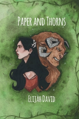 Paper and Thorns: A Princes Never Prosper Tale by Elijah David