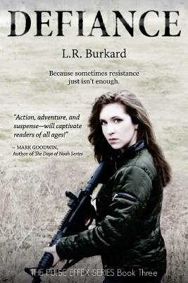 Defiance by Linore Rose Burkard, L.R. Burkard