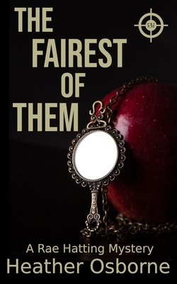 The Fairest of Them by Heather Osborne