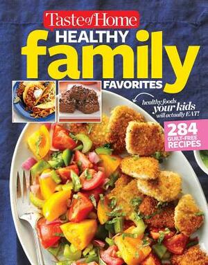 Taste of Home Healthy Family Favorites Cookbook by Editors at Taste of Home