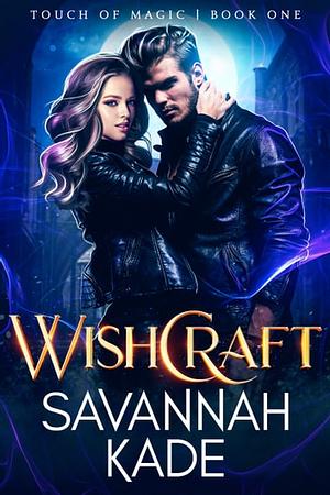 WishCraft by Savannah Kade