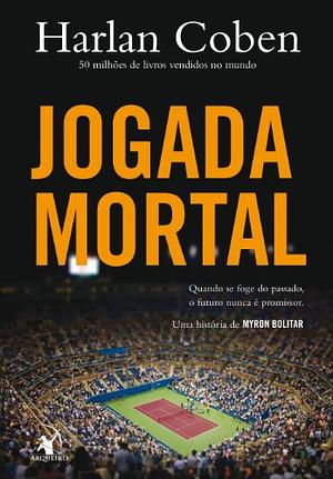 Jogada Mortal by Harlan Coben
