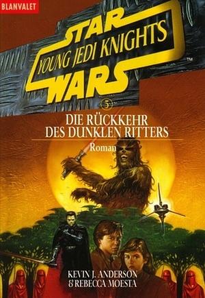 Die Rückkehr des Dunklen Ritters by Manfred Weinland, Rebecca Moesta, Kevin J. Anderson