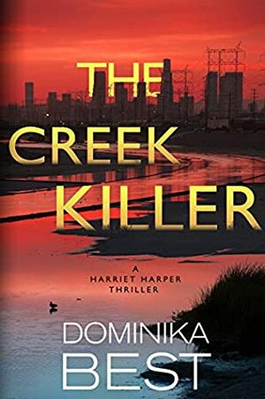 The Creek Killer by Dominika Best