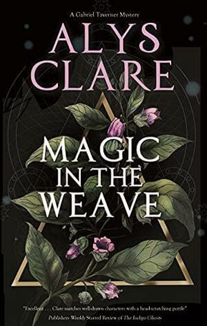 Magic in the Weave by Alys Clare