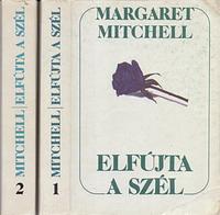 Elfújta a szél by Margaret Mitchell