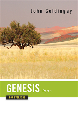 Genesis for Everyone, Part 1 by John Goldingay