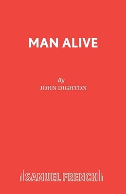 Man Alive by John Dighton