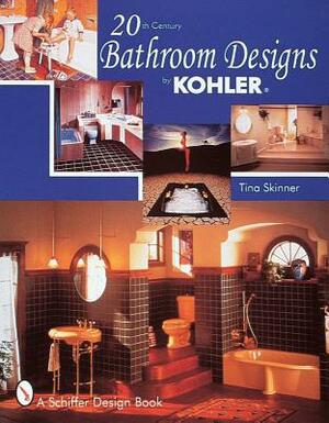 20th Century Bathroom Design by Kohler by Tina Skinner