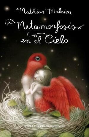 METAMORFOSIS EN EL CIELO by Malzieu Mathias