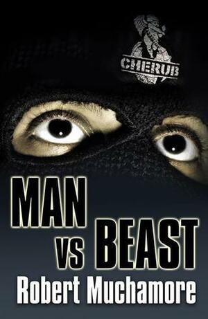 Man vs. Beast by Robert Muchamore