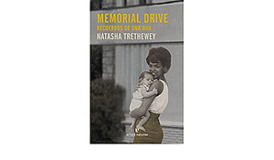 Memorial Drive: Recuerdos de una hija by Mariano Peyrou, Natasha Trethewey